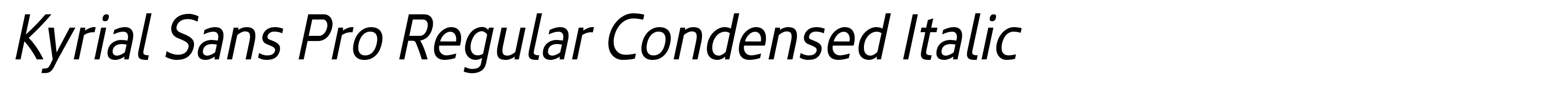 Kyrial Sans Pro Regular Condensed Italic
